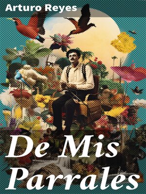 cover image of De Mis Parrales